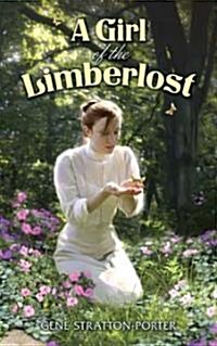 A Girl of the Limberlost (Paperback)