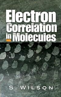 Electron Correlation in Molecules (Paperback)