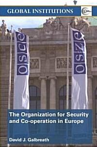 The Organization for Security and Co-Operation in Europe (OSCE) (Paperback)