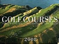 Golf Courses 2008 Calendar (Paperback, Wall)