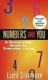 Numbers and You: A Numerology Guide for Everyday Living (Mass Market Paperback)