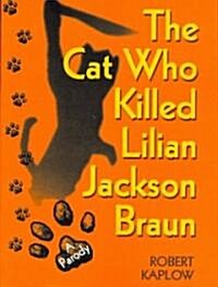 The Cat Who Killed Lilian Jackson Braun (Paperback)