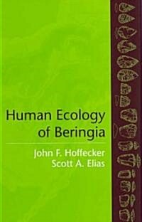 Human Ecology of Beringia (Hardcover)