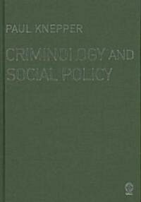 Criminology and Social Policy (Hardcover)
