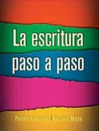 La Escritura Paso A Paso (Paperback)