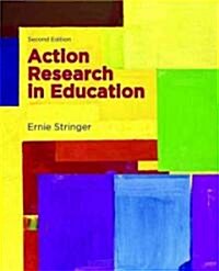 Action Research in Education (Paperback, 2)