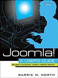 Joomla! A Users Guide (Paperback, 1st)