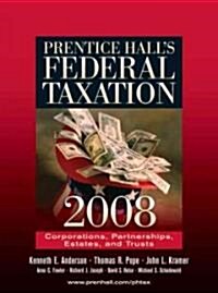Prentice Halls Federal Taxation 2008 (Hardcover)