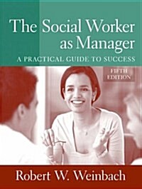 The Social Worker As Manager (Paperback, 5th)