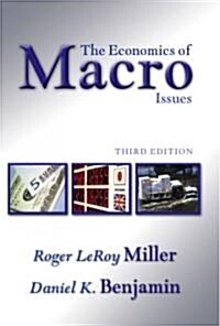 The Economics of Macro Issues (Paperback, 3rd)