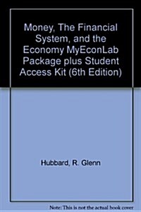 Money, the Financial System, and the Economy Myeconlab Package + Student Access Kit (Hardcover, 6th, PCK)