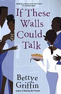 If These Walls Could Talk (Paperback)
