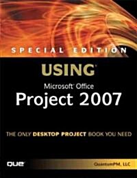 Special Edition Using Microsoft Office Project 2007 (Paperback, 1st)