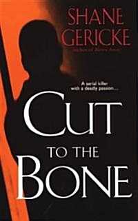 [중고] Cut to the Bone (Mass Market Paperback)