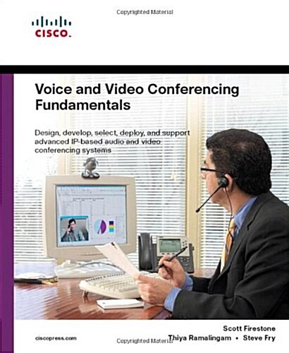 Voice and Video Conferencing Fundamentals (Paperback)