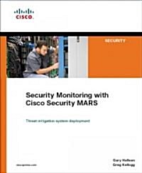 Security Monitoring with Cisco Security MARS (Paperback)