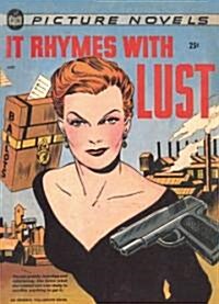 It Rhymes with Lust: An Original Picture Novel (Paperback)