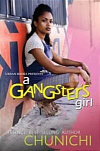 A Gangsters Girl (Mass Market Paperback, Reprint)