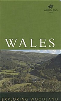 Exploring Woodland: Wales: The Woodland Trust (Paperback)