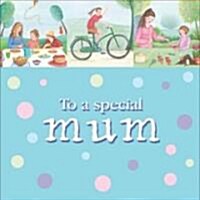 To a Special Mum (Hardcover)