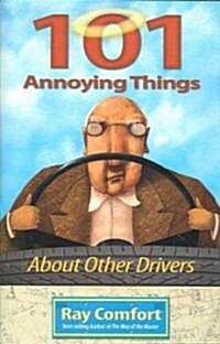 101 Annoying Things about Other Drivers (Paperback)