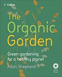 The Organic Garden (Hardcover)