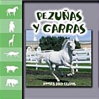 Penzunas Y Garras / Hooves and Claws (Library, Bilingual)