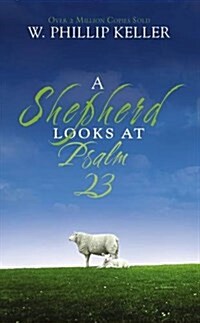 A Shepherd Looks at Psalm 23 (Mass Market Paperback)