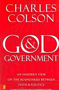 God and Government: An Insiders View on the Boundaries between Faith and Politics (Paperback, Revised)