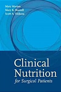 Clinical Nutrition for Surgical Patients (Hardcover, Nutrition)