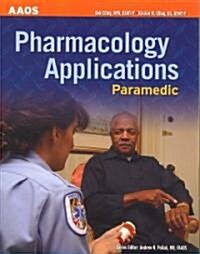 Paramedic: Pharmacology Applications (Paperback)