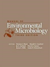 Manual of Environmental Microbiology (Hardcover, 3rd, Revised)