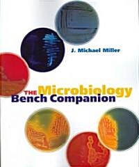 The Microbiology Bench Companion (Paperback)