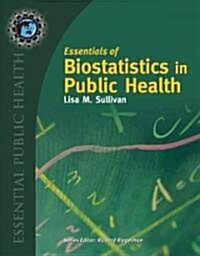 Essentials of Biostatistics in Public Health (Paperback)