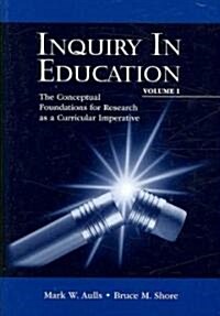 Inquiry in Education (Paperback)