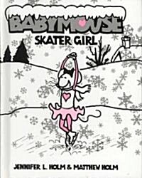 [중고] Babymouse #7: Skater Girl (Library Binding)