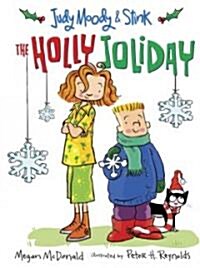 [중고] Judy Moody & Stink: The Holly Joliday (Hardcover)
