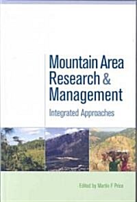 Mountain Area Research and Management : Integrated Approaches (Hardcover)