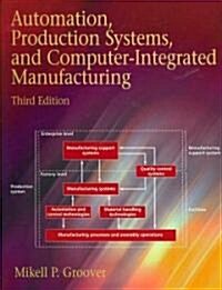 [중고] Automation, Production Systems, and Computer-Integrated Manufacturing (Hardcover, 3rd)