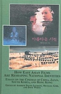 How East Asian Films Are Reshaping National Identities (Hardcover)