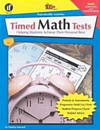 Timed Math Tests, Addition and Subtraction: Helping Students Achieve Their Personal Best (Paperback)
