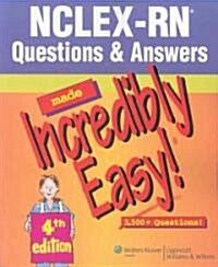NCLEX-RN Questions & Answers Made Incredibly Easy (Paperback, 4th)