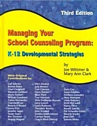 Managing Your School Counseling Program (Hardcover, 3rd)