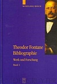Theodor Fontane Bibliographie (Hardcover)
