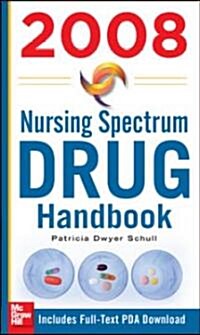 Nursing Spectrum Drug Handbook 2008 (Paperback, 1st)