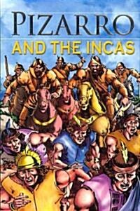 Pizarro and the Incas (Paperback)
