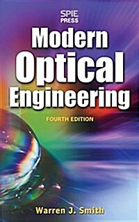 Modern Optical Engineering: The Design of Optical Systems (Hardcover, 4)