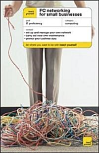 Teach Yourself PC Networking for Your Small Business (Paperback)