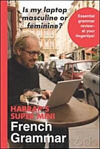 Harraps Super-Mini French Grammar (Paperback, Mini, POC, Bilingual)