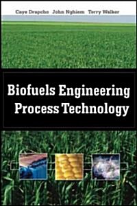 Biofuels Engineering Process Technology (Hardcover)